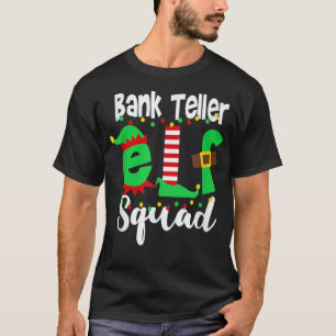 Bank Teller Elf Squad Funny Kerstmis T-shirt