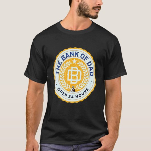 Bank van papa Open 24 uur vaderu2019s dag elke dag T-shirt (Voorkant)
