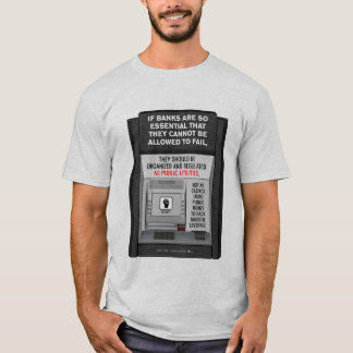 Banken moeten openbare nutsbedrijven zijn t-shirt