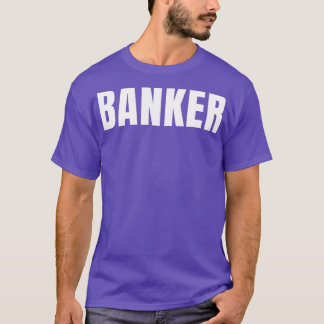Banker Funny Job Title Proces-verbaal Verjaardag T-shirt
