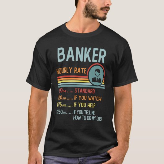 Banker Hourly Rate T-Shirt Retro Job Title (Voorkant)
