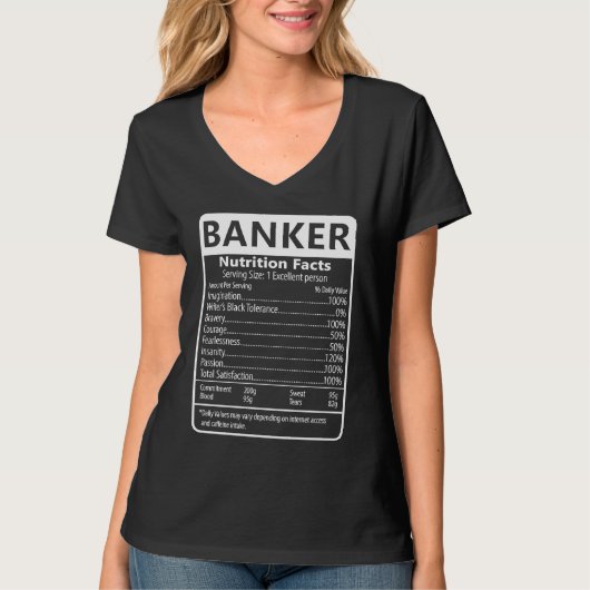 Banker Nutrition Facts Sarcastic Graphic Humor T-shirt (Voorkant)