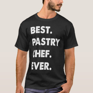 Banketbakker Beroep Beste Banketbakker Ooit T-shirt