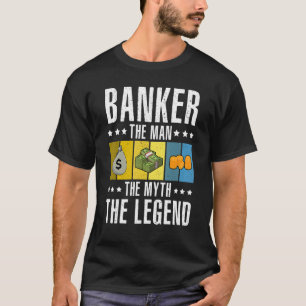 Bankier De Man De Mythe De Legende Boekhouder Cash T-shirt