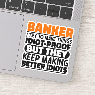 Bankier Ik probeer dingen grappig citaten koel te  Sticker