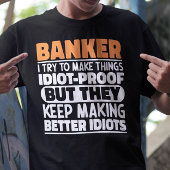 Bankier Ik probeer dingen grappig te maken, gaaf T-shirt
