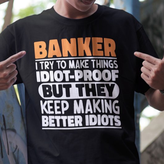 Bankier Ik probeer dingen grappig te maken, gaaf T-shirt