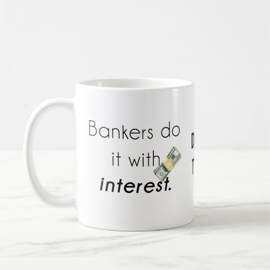Bankiers doen het! koffiemok (Links)