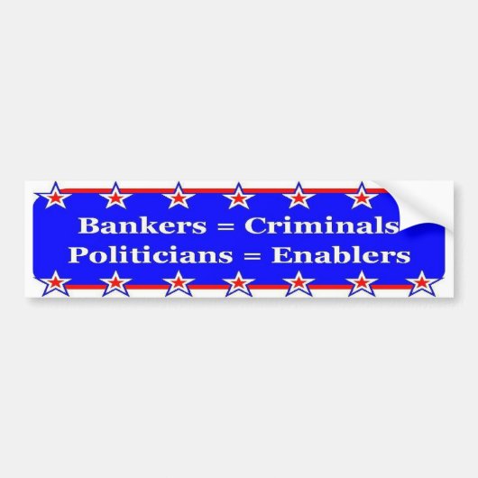 Bankiers en Politici Bumpersticker (Voorkant)
