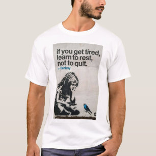 Banksy - Als je moe wordt Actief T-shirt