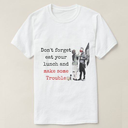 banksy bristol don_t vergeet je lunch en mak t-shirt (Design voorkant)