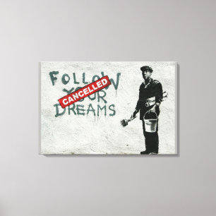 Banksy Volg je dromen Canvas Afdruk