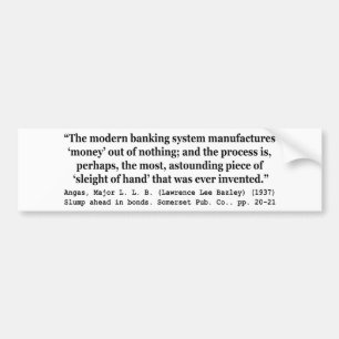 Banksystemen produceren geld uit niets bumpersticker