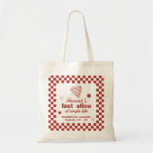Banner Laatste Snee Pizza Hen Party Weekend Tote Bag (Voorkant)