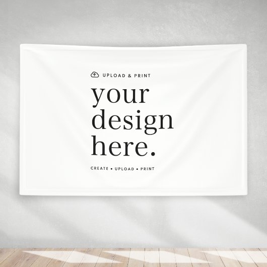 Banner Your Design Upload 4' x 6'