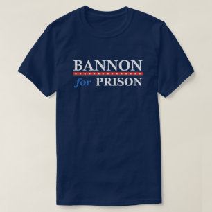 BANNON VOOR PRISON T-Shirt