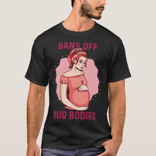 Bans Off Our Bodies Texas Abortion Law Takes Effec T-shirt (Voorkant)