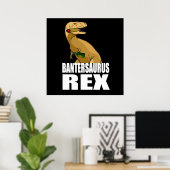 Bantersaurus Rex Banter Merchant Gift Poster (Thuiskantoor)
