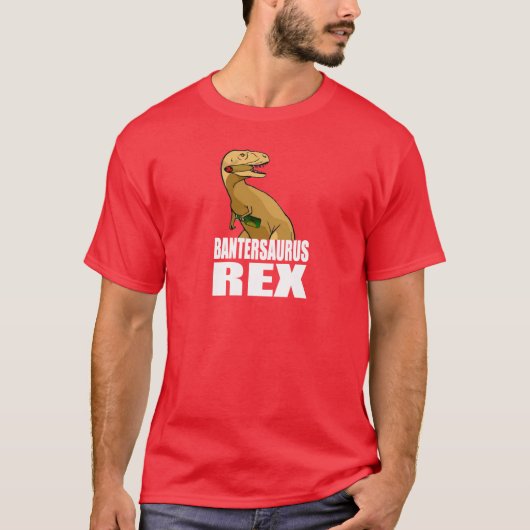 Bantersaurus Rex T-shirt (Voorkant)