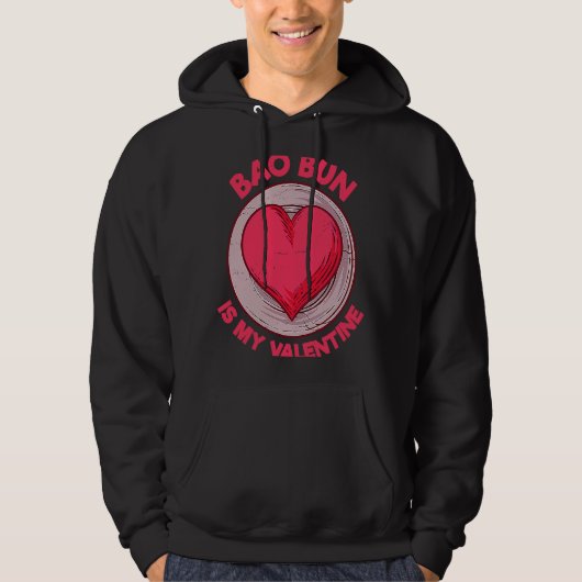 Bao Bun Is My Valentine Pork Bun  Dim Sum Humor Hoodie (Voorkant)