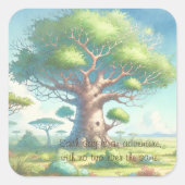 Baobab Tree & Quote Vierkante Sticker (Voorkant)