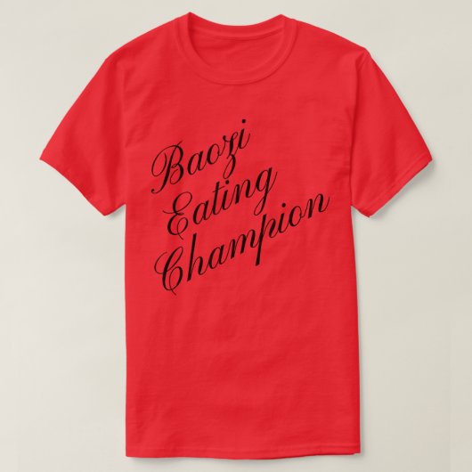 Baozi Eating Champion Concurrentievermogen om voed T-shirt (Design voorkant)
