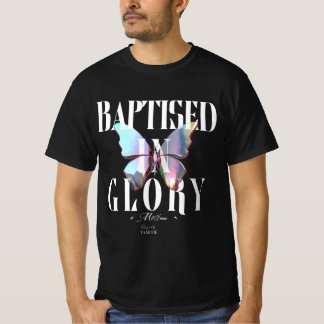 Baptised In Glory Men's T-shirt