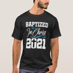 Baptisme 2021 Geslagen Christelijk Adult katholiek T-shirt
