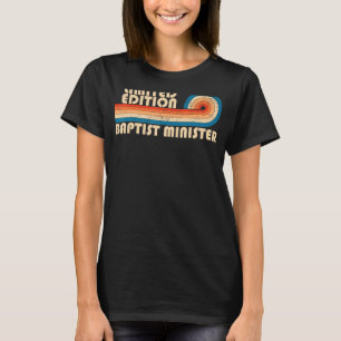 BAPTIST MINISTER Grappig Job Titel Beroep Geboorte T-shirt