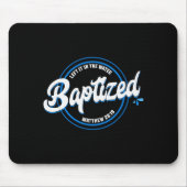 Baptized Christian Baptism Left It In The Water Ma Muismat (Voorkant)