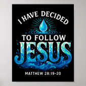 Baptized I Have Decided To Follow Jesus Baptism  Poster (Voorkant)