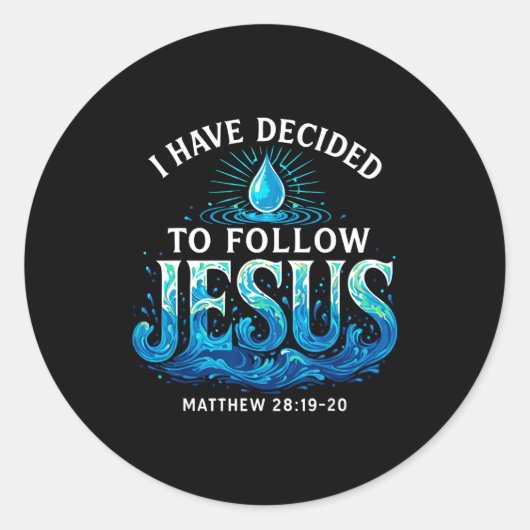 Baptized I Have Decided To Follow Jesus Baptism  Ronde Sticker (Voorkant)