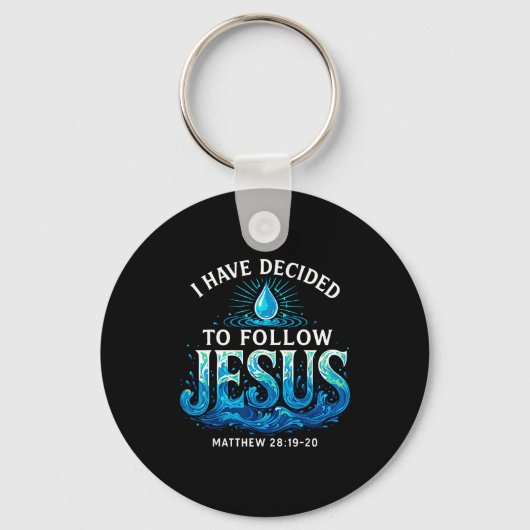 Baptized I Have Decided To Follow Jesus Baptism  Sleutelhanger (Voorkant)
