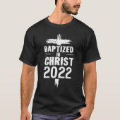 Baptized In Christ 2022 Christian Water Baptism 20 T-shirt (Voorkant)
