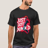 Baptized Jesus Just Got Dunked Baptism  T-shirt (Voorkant)