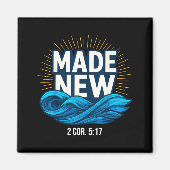 Baptized Made New Baptism  Magneet (Voorkant)