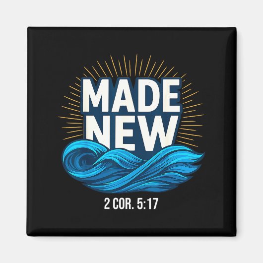 Baptized Made New Baptism  Magneet (Voorkant)