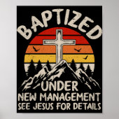 Baptized Under New Management See Jesus Baptism Ch Poster (Voorkant)