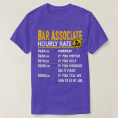 Bar Associate Hourly Rate Funny Bartender Barmen B T-shirt (Design voorkant)