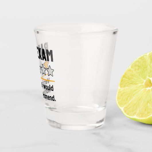 Bar Exam Funny 1 Star Zeer slecht zou niet aanrade Shot Glas (Rechts)