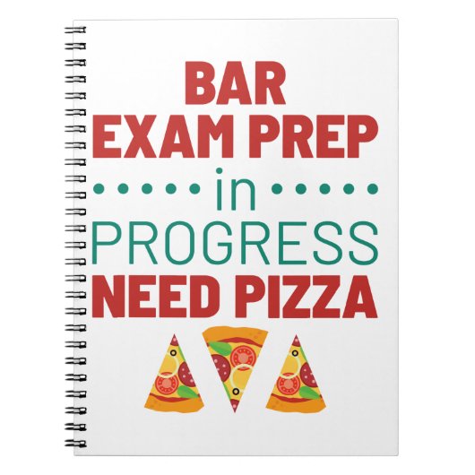 Bar Examen Prep in uitvoering vereist Pizza Notitieboek (Voorkant)