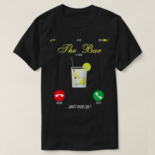 Bar Is Calling Mobile Call Design Wine Day Drinkin T-shirt (Design voorkant)