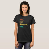 Bar Manager Retro Best Bar Manager Ever T-shirt (Voorkant volledig)