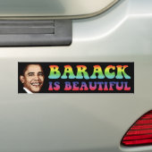 Barack is Beautiful - Obama bumpersticker (Op auto)