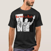 Barack 'n' Roll Obama T-Shirt (Voorkant)