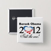 Barack Obama 2012 - Nog steeds die! Campagne Butto Vierkante Button 5,1 Cm (Voorkant /achterkant)