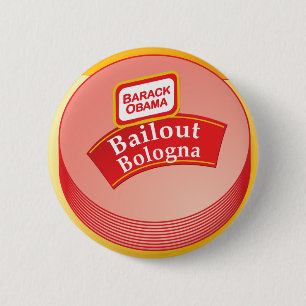 Barack Obama - Bailout Bologna Ronde Button 5,7 Cm