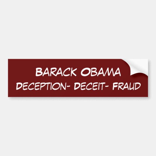 Barack Obama, bedrog - bedrog - fraude Bumpersticker (Voorkant)