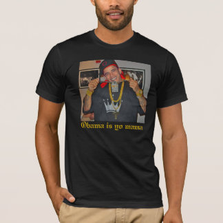 Barack-Obama-Bling-Bling-25322, Obama is je mama T-shirt