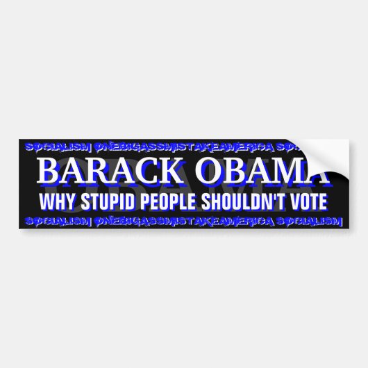 BARACK OBAMA-bumpersticker - WAAROM STUPID MENSEN Bumpersticker (Voorkant)